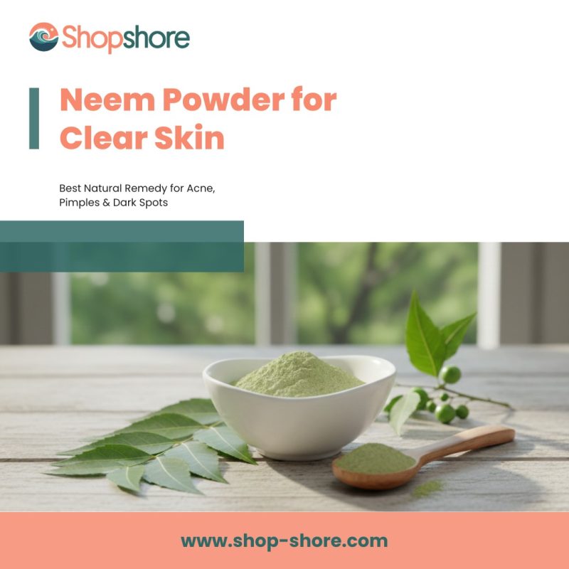Neem Powder for Clear Skin Natural Acne Pimples Remedy
